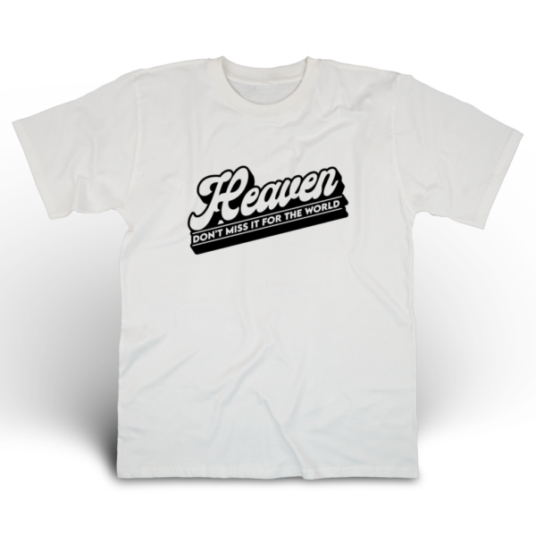 11 HEAVEN - DON'T MISS IT FOR THE WORLD - Gildan T-Shirt DryBlend 50/50